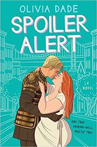 Spoiler Alert by Olivia Dade